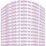 Estağfirullah el azim ve etübü ileyh77-01.png